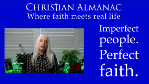 Christian Almanac Podcast: Imperfect people. Perfect faith. 