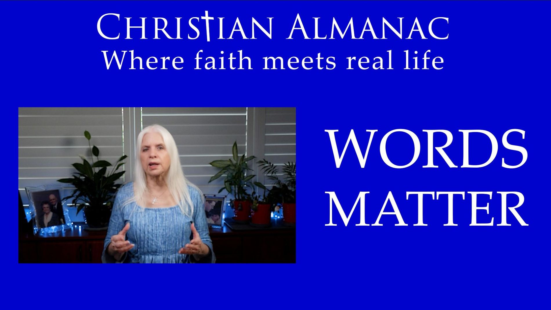 Christian Almanac Podcast: The Messages We Send